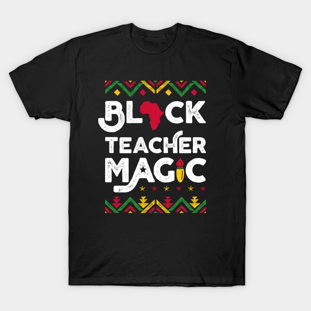 Black Teacher Magic Shirt Teacher Black History Month T-Shirt by trendingoriginals